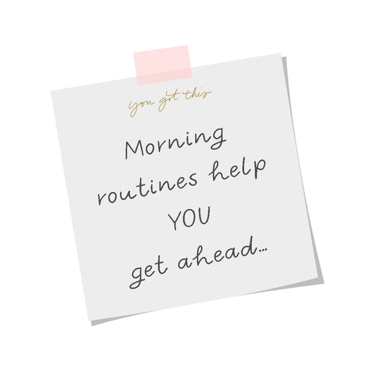 Embrace the Day with Morning Routines: Bring Order and Sanity to Your Life (+ FREE My Morning Routine DOWNLOAD)